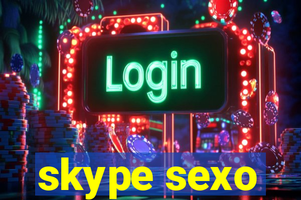 skype sexo